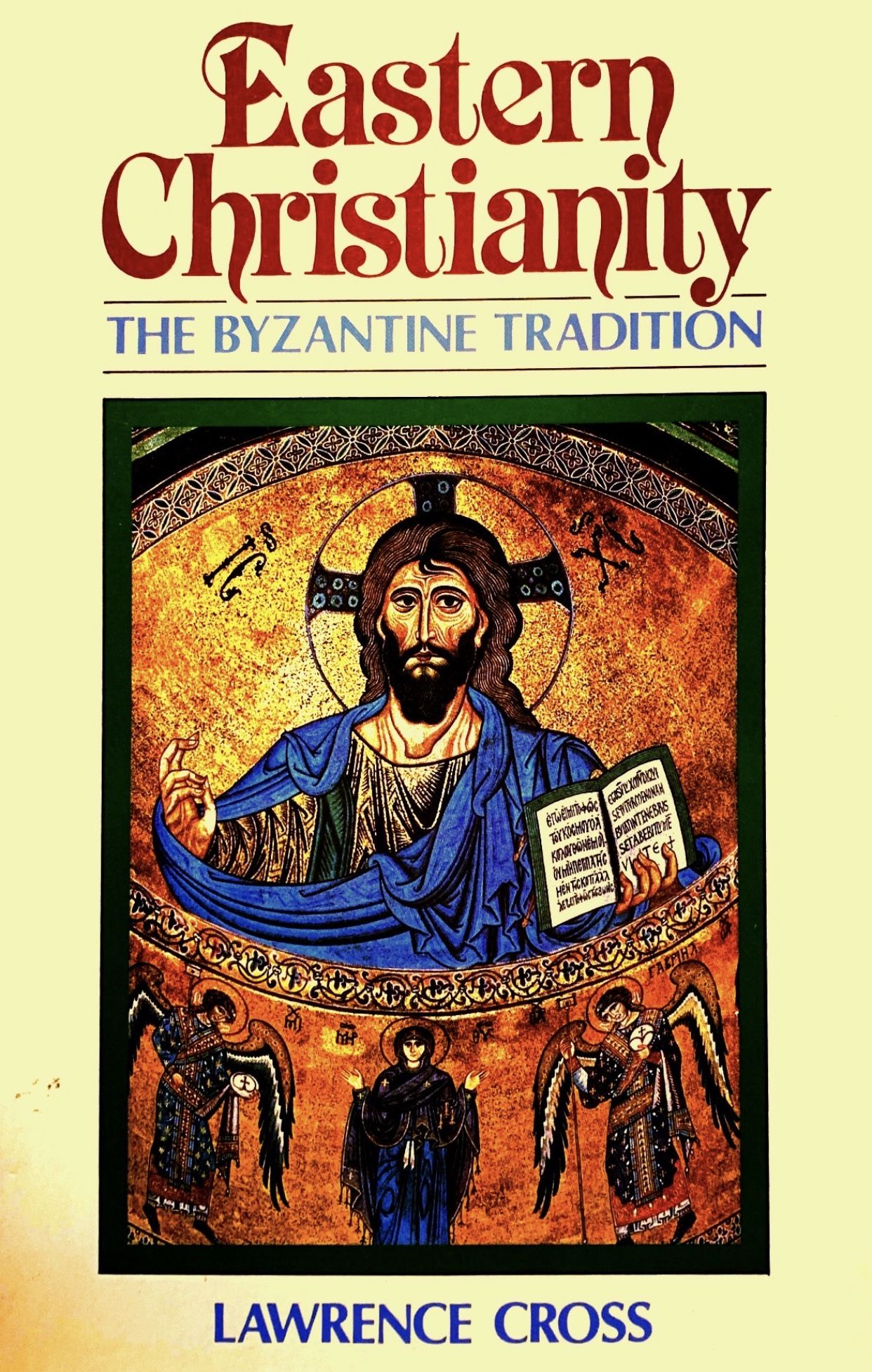 Cover of Eastern Christianity: The Byzantine Tradition