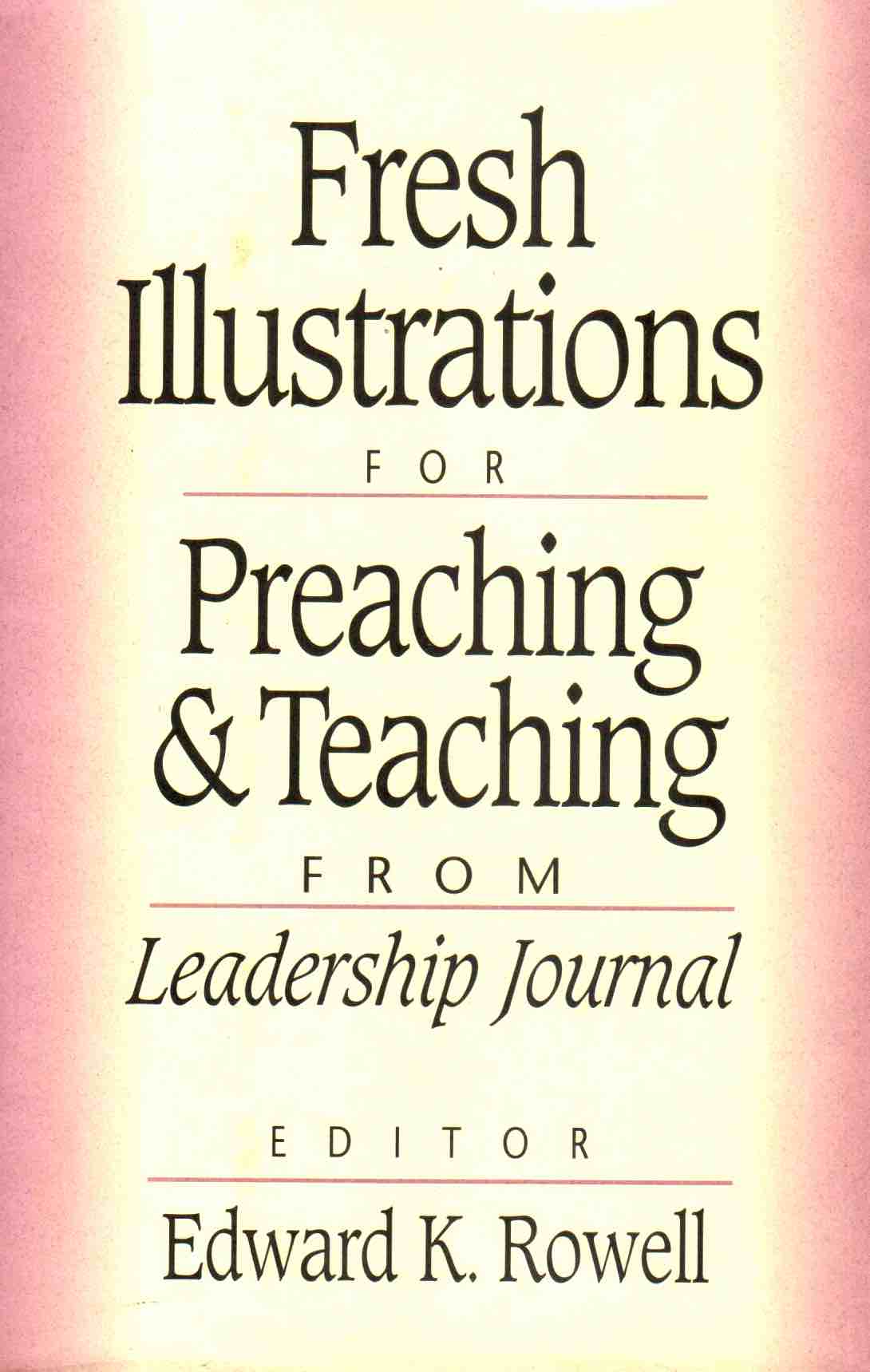 Cover of Fresh Illustrations for Preaching & Teaching