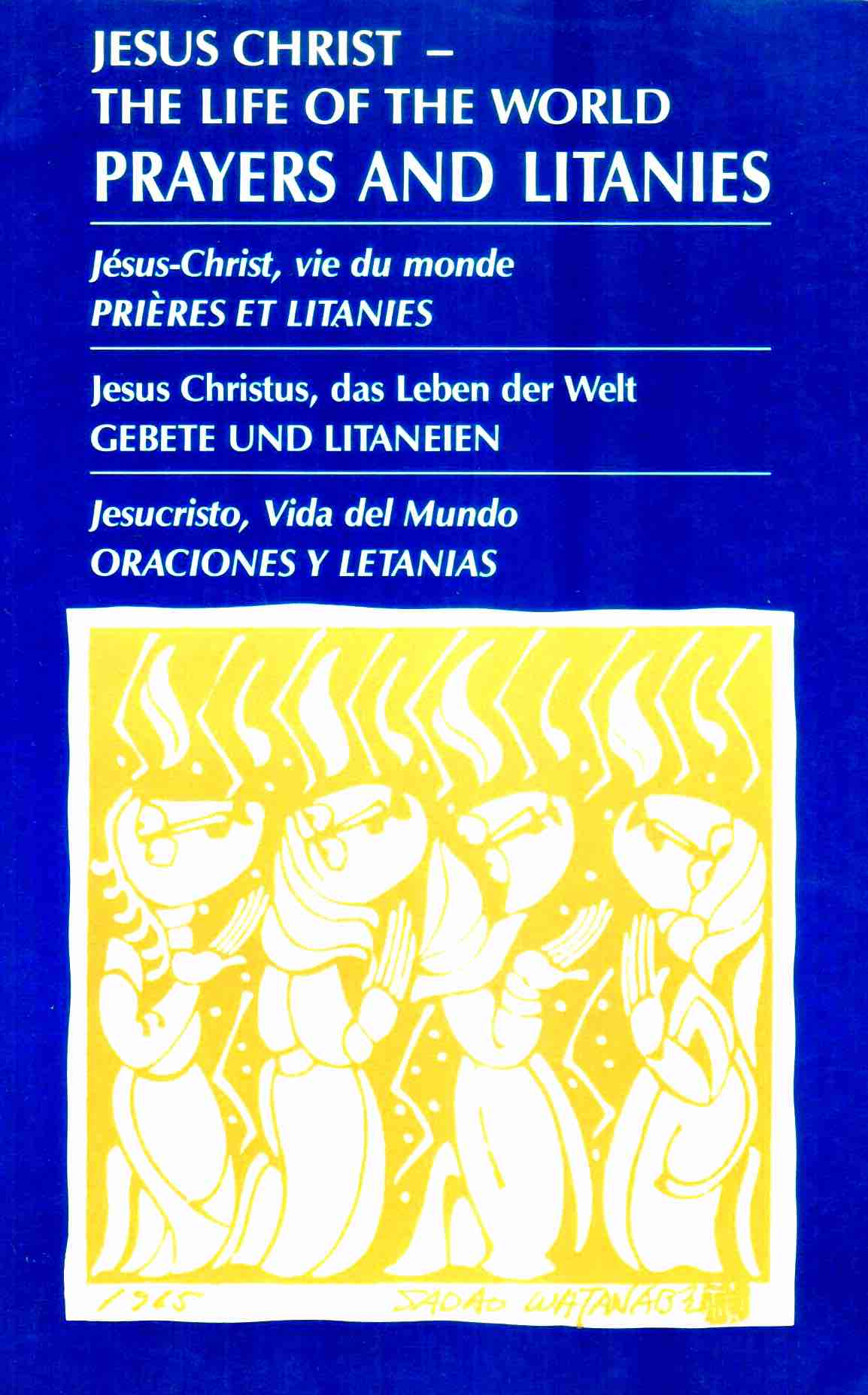 Cover of Jesus Christ - The Life of the World: Prayers and Litanies