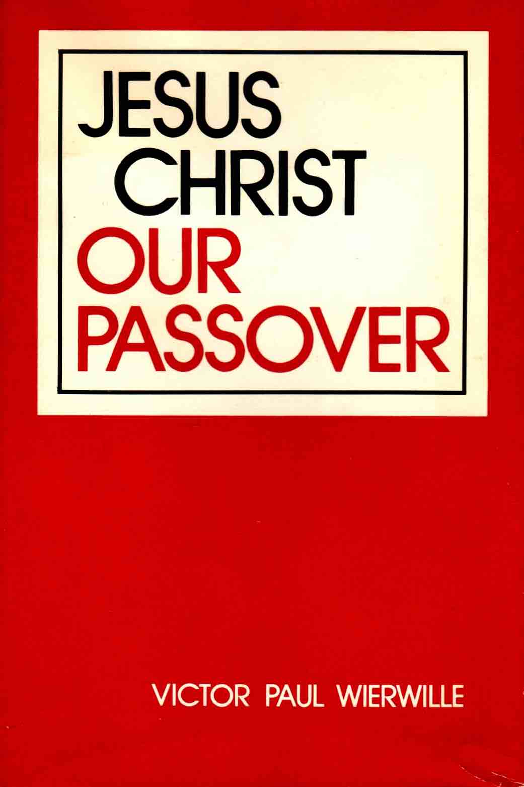 Cover of Jesus Christ Our Passover