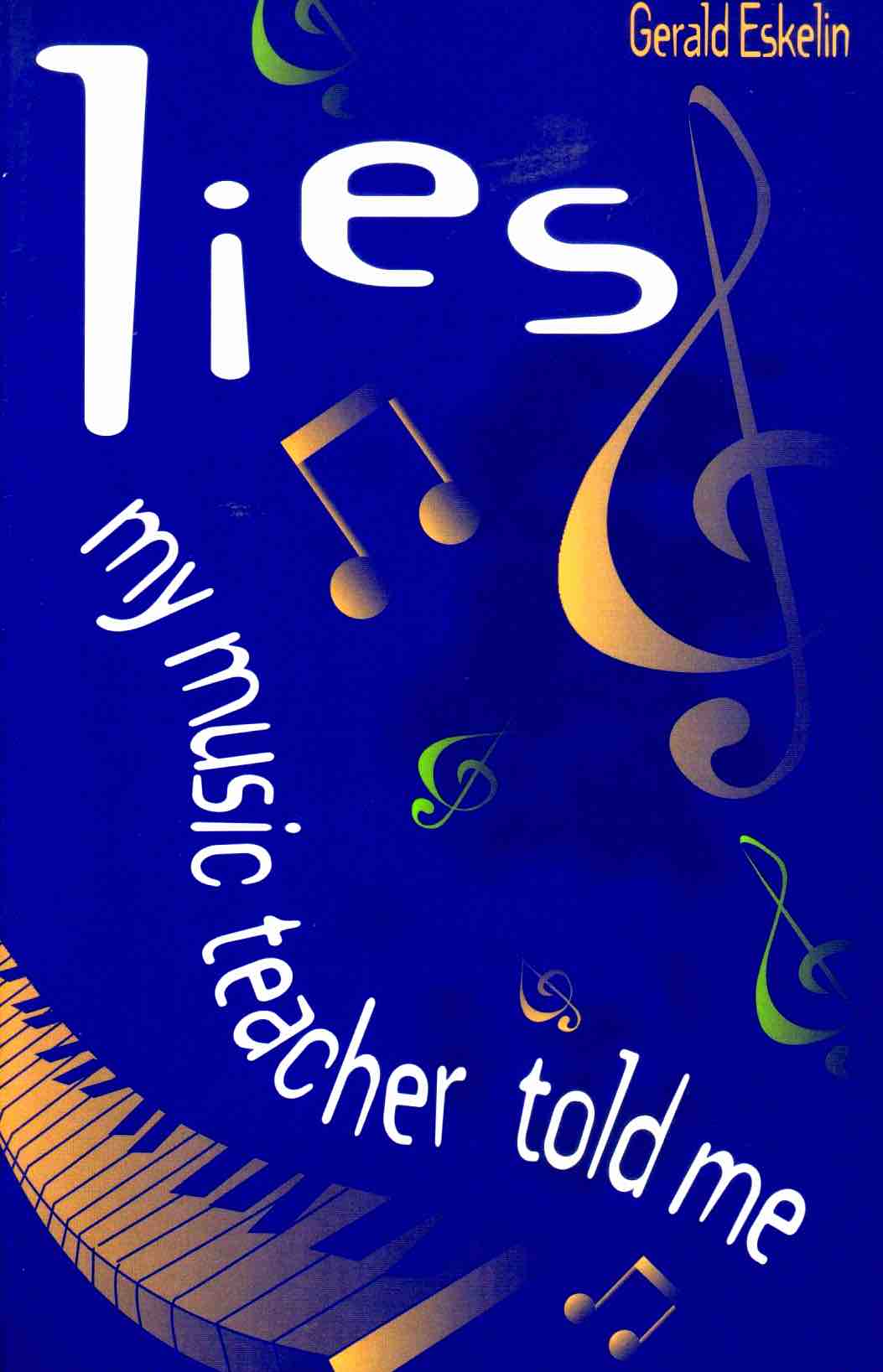 Cover of Lies My Music Teacher Told Me