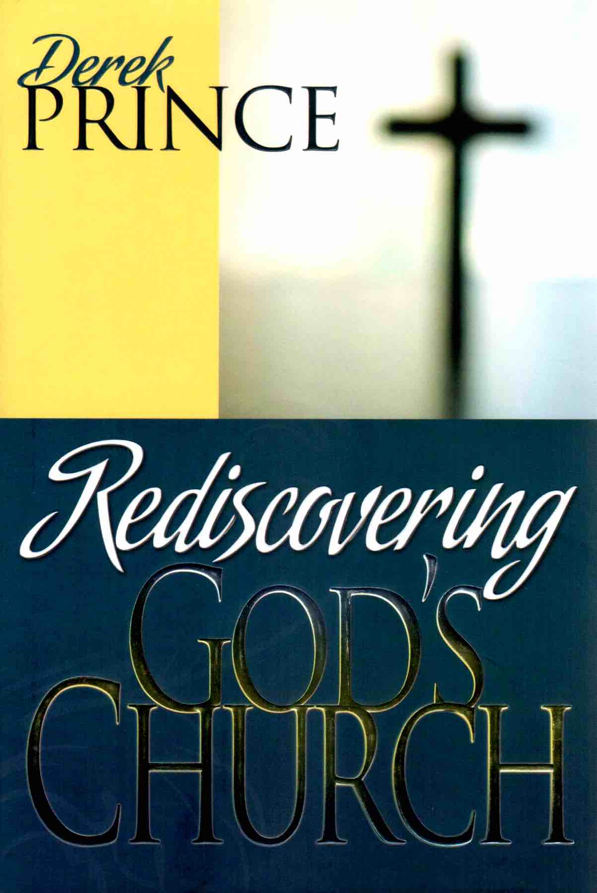 Cover of Rediscovering God's Church