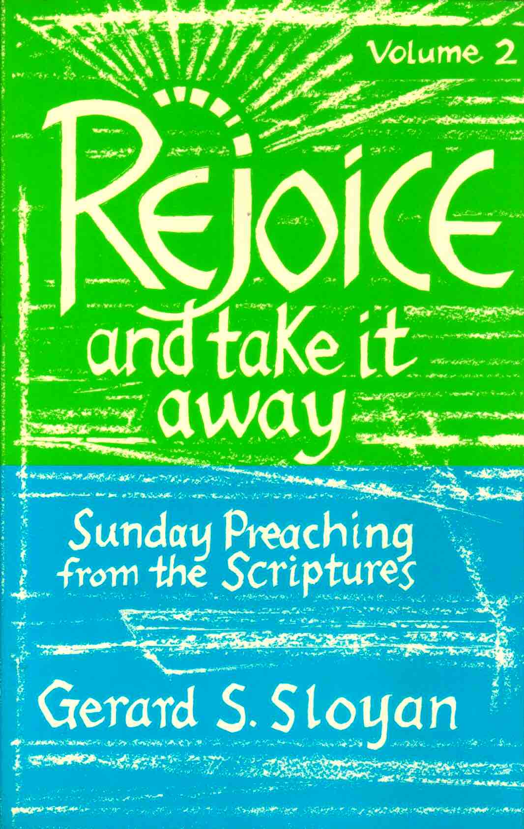 Cover of Rejoice and take it away (Volume 2)
