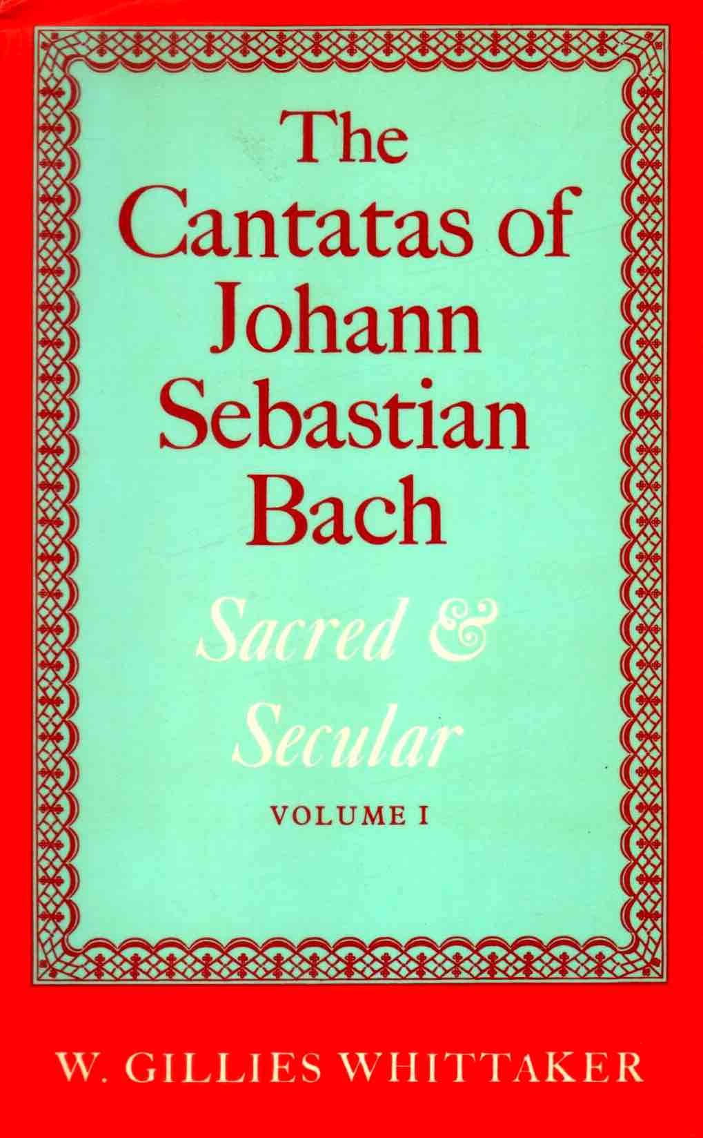 Cover of The Cantatas of Johann Sebastian Bach Vol. I