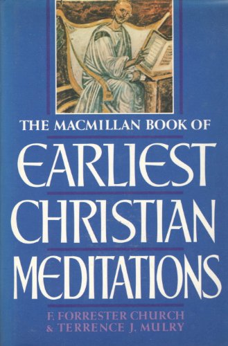Cover of The Macmillan Book of Earliest Christian Meditation