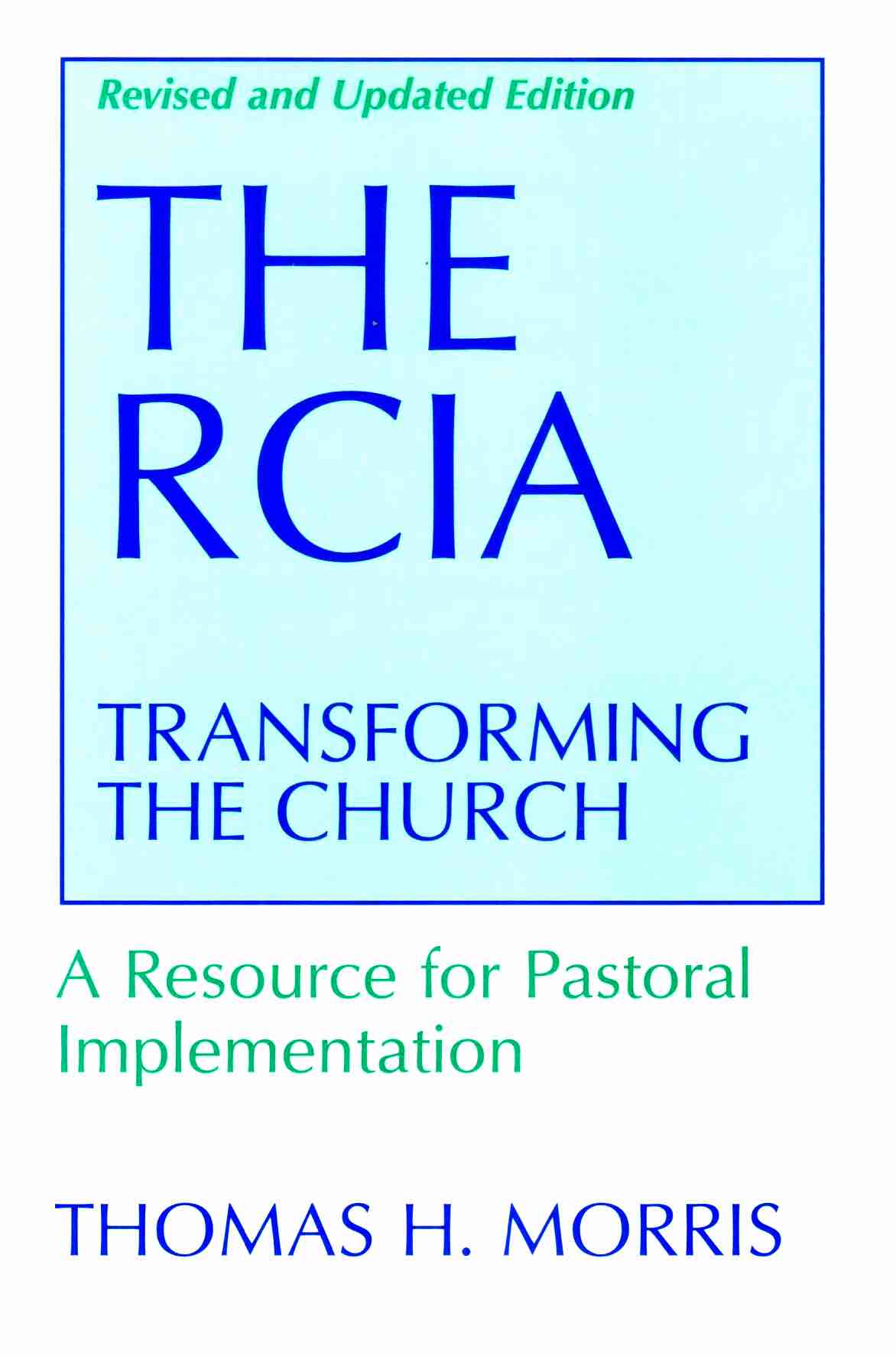 Cover of The RCIA: Transforming the Church