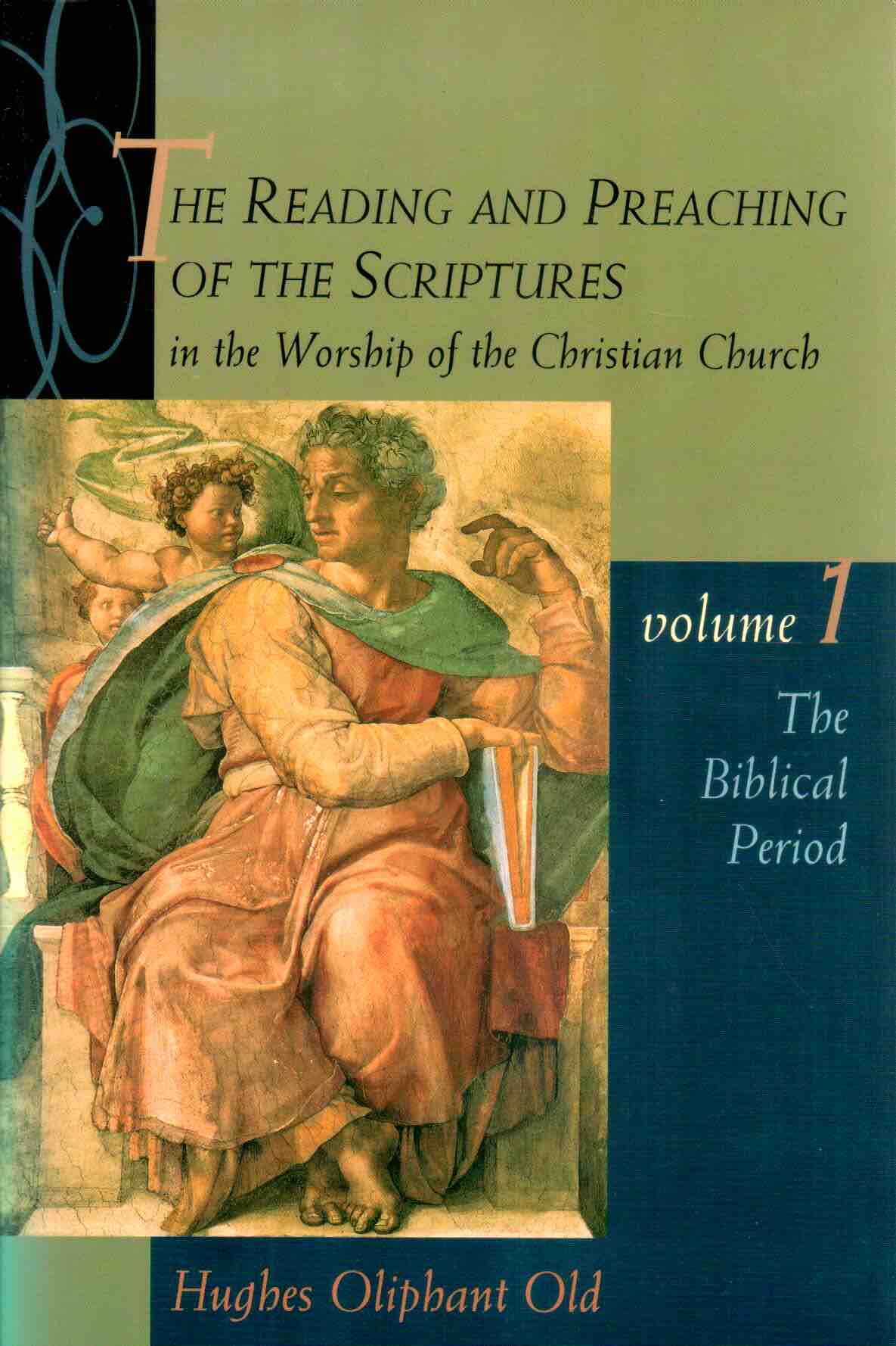 Cover of The Reading and Preaching of The Scriptures in the Worship of the Christian Church Vol. 1