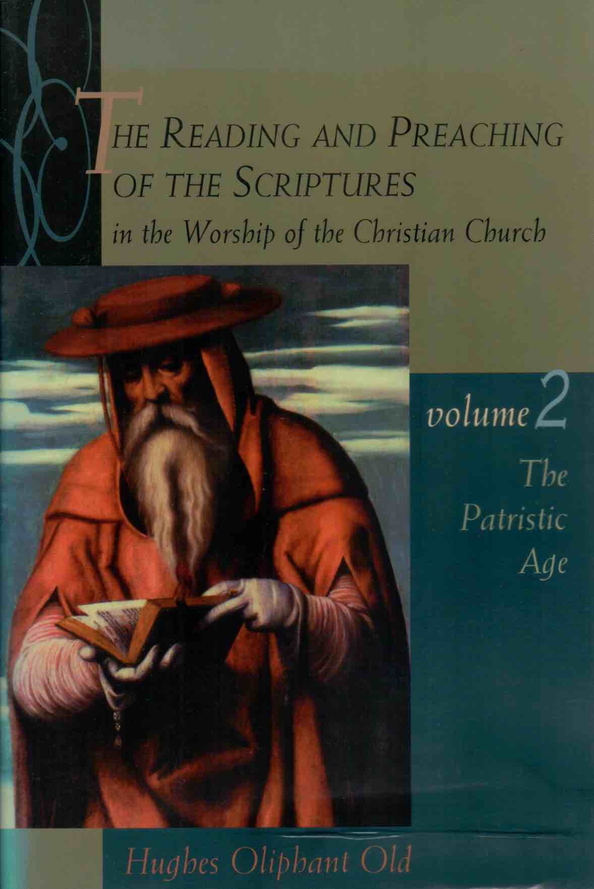 Cover of The Reading and Preaching of The Scriptures in the Worship of the Christian Church Vol. 2