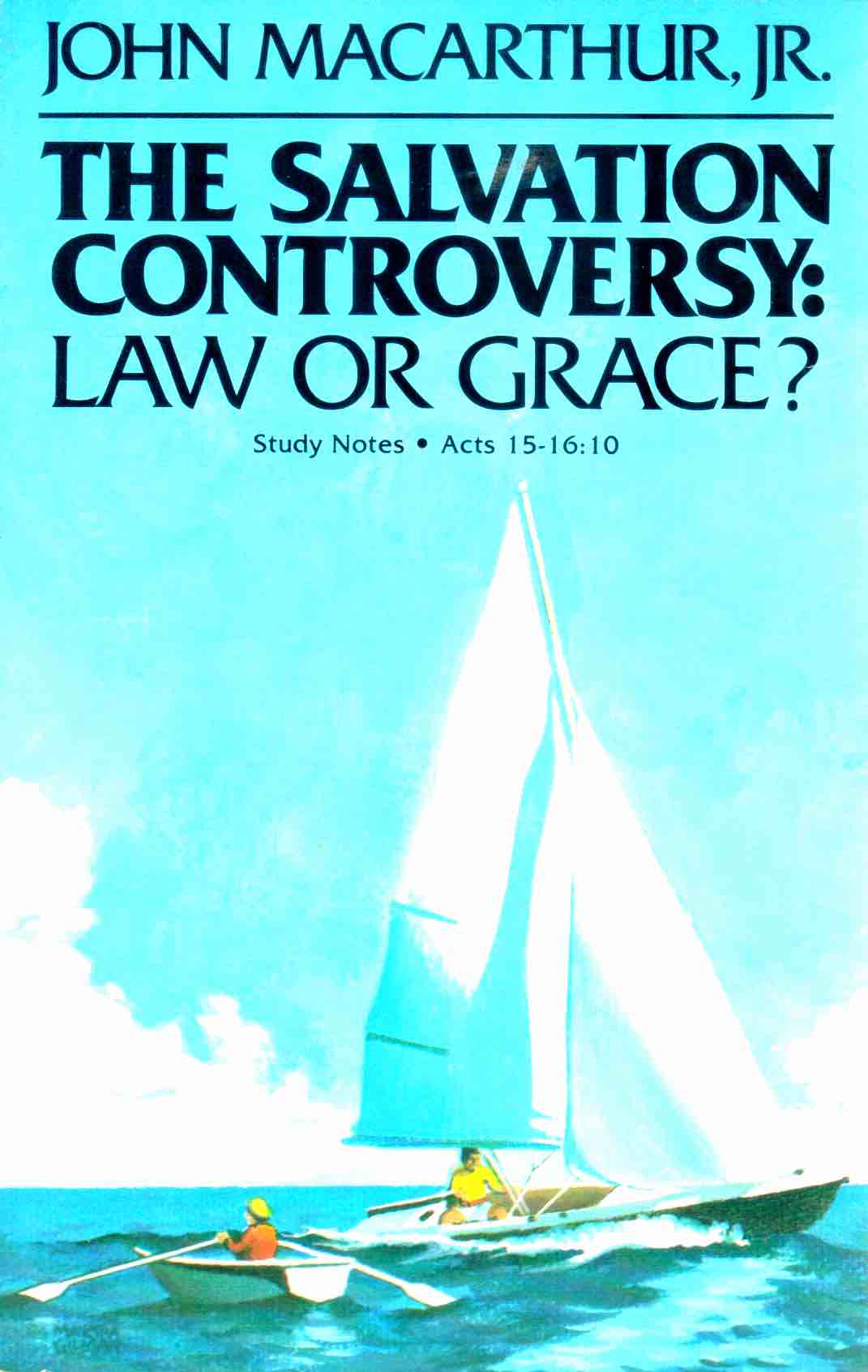 Cover of The Salvation Controversy: Law or Grace?