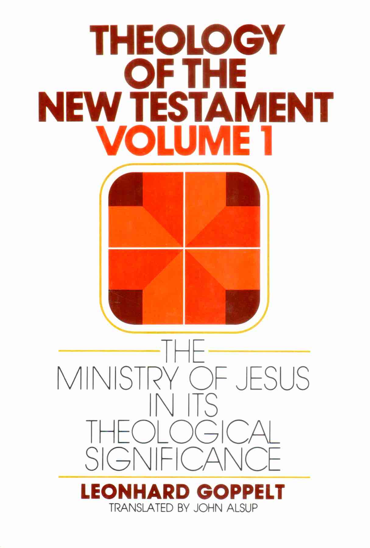 Cover of Theology of the New Testament Volume 1