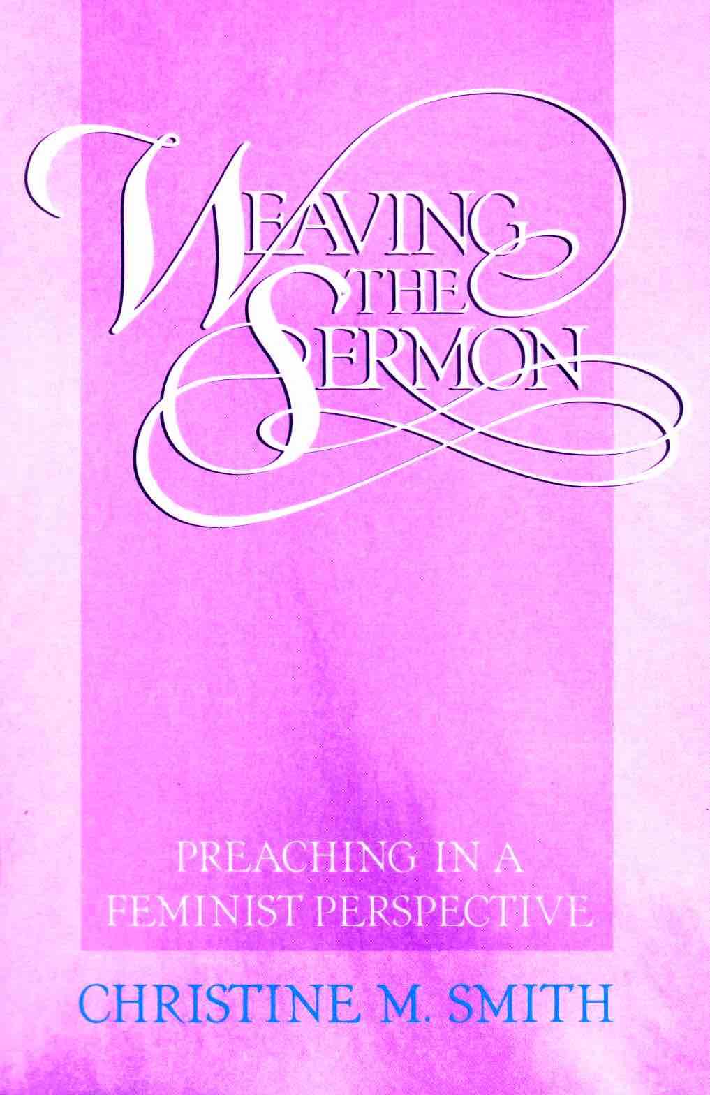 Cover of Weaving The Sermon