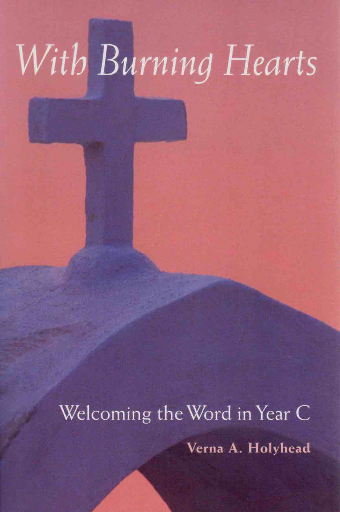 Cover of Welcoming the Word in Year C: With Burning Hearts