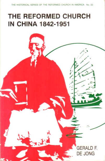 Cover of The Reformed Church in China 1842 - 1951