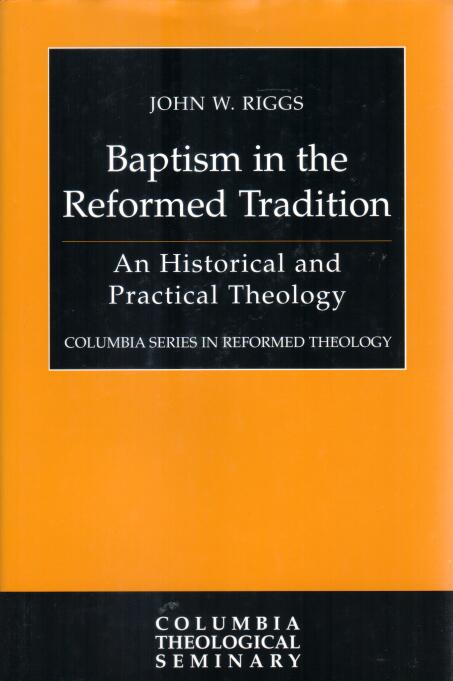 Cover of Baptism in the Reformed Tradition
