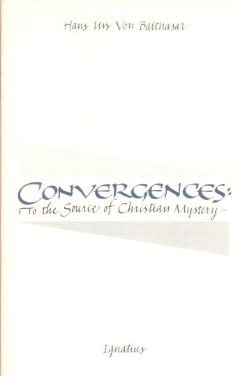 Cover of Convergences: to the Source of Christian Mystery