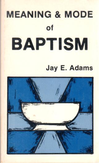 Cover of Meaning & Mode of Baptism