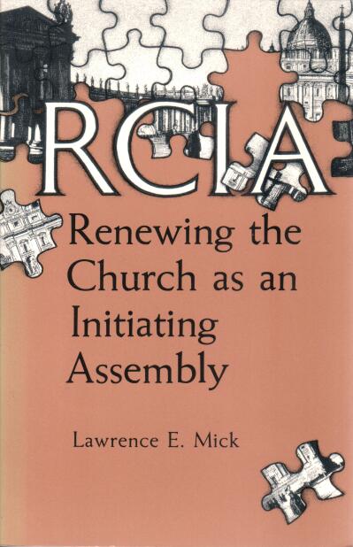 Cover of RCIA Renewing the Church as an Initiating Assembly