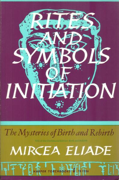 Cover of Rites And Symbols Of Initiation