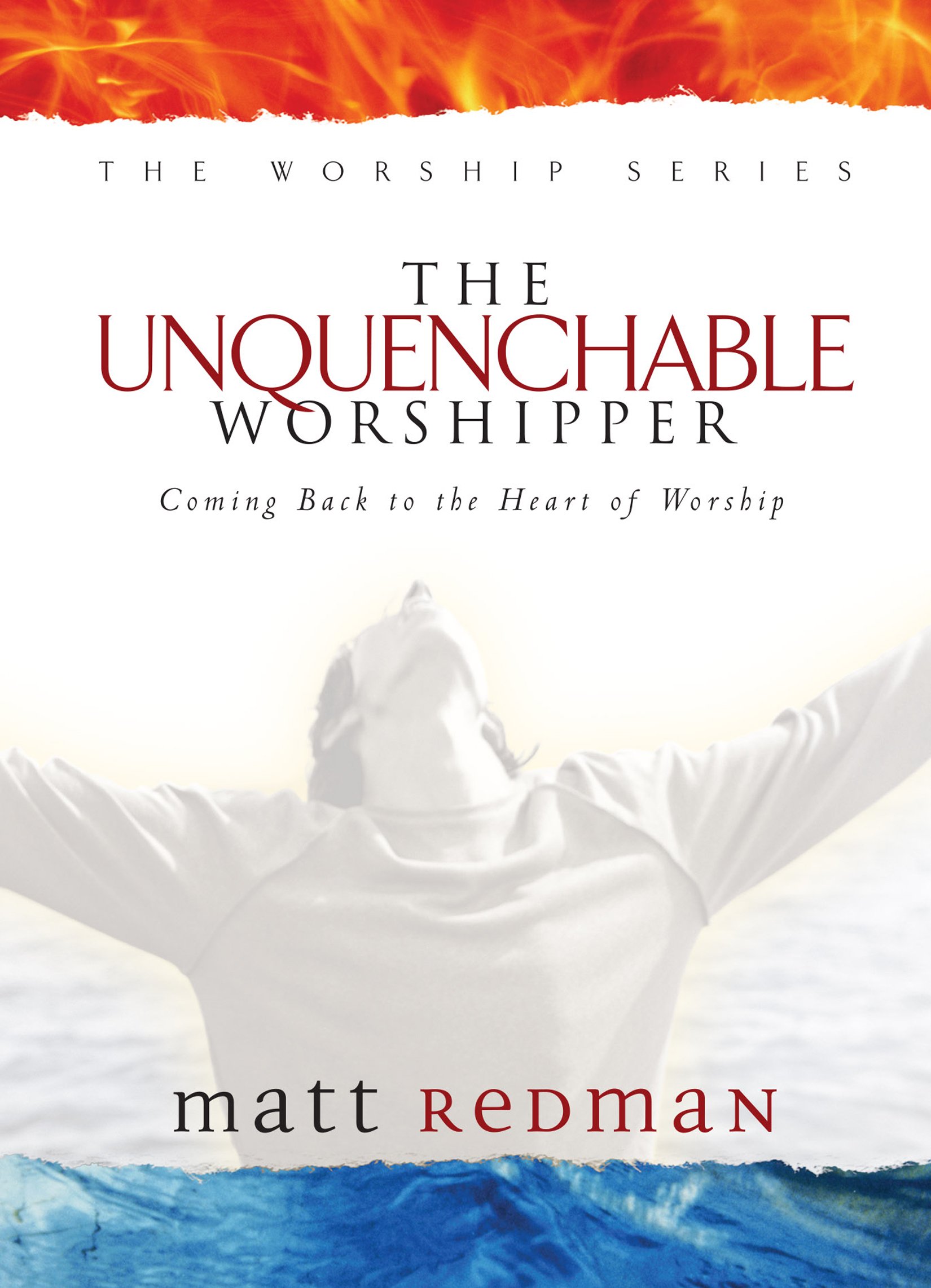 Cover of The Unquenchable Worshipper