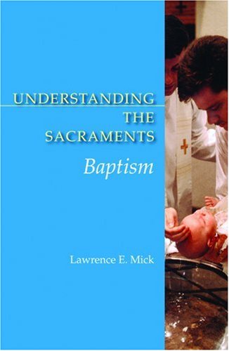 Cover of Understanding The Sacraments Baptism