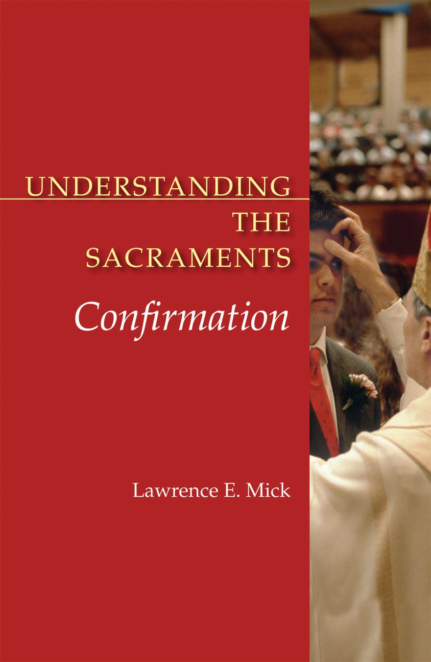 Cover of Understanding The Sacraments Confirmation