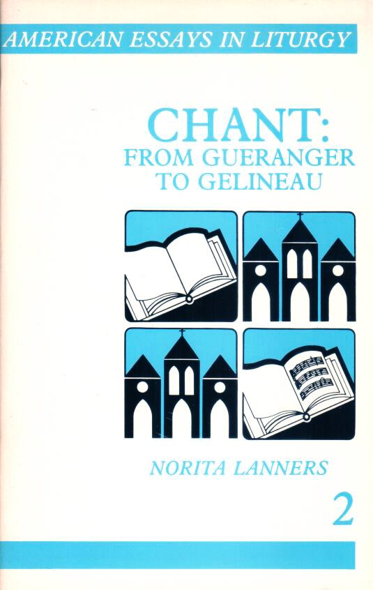 Cover of Chant: From Gueranger to Gelineau