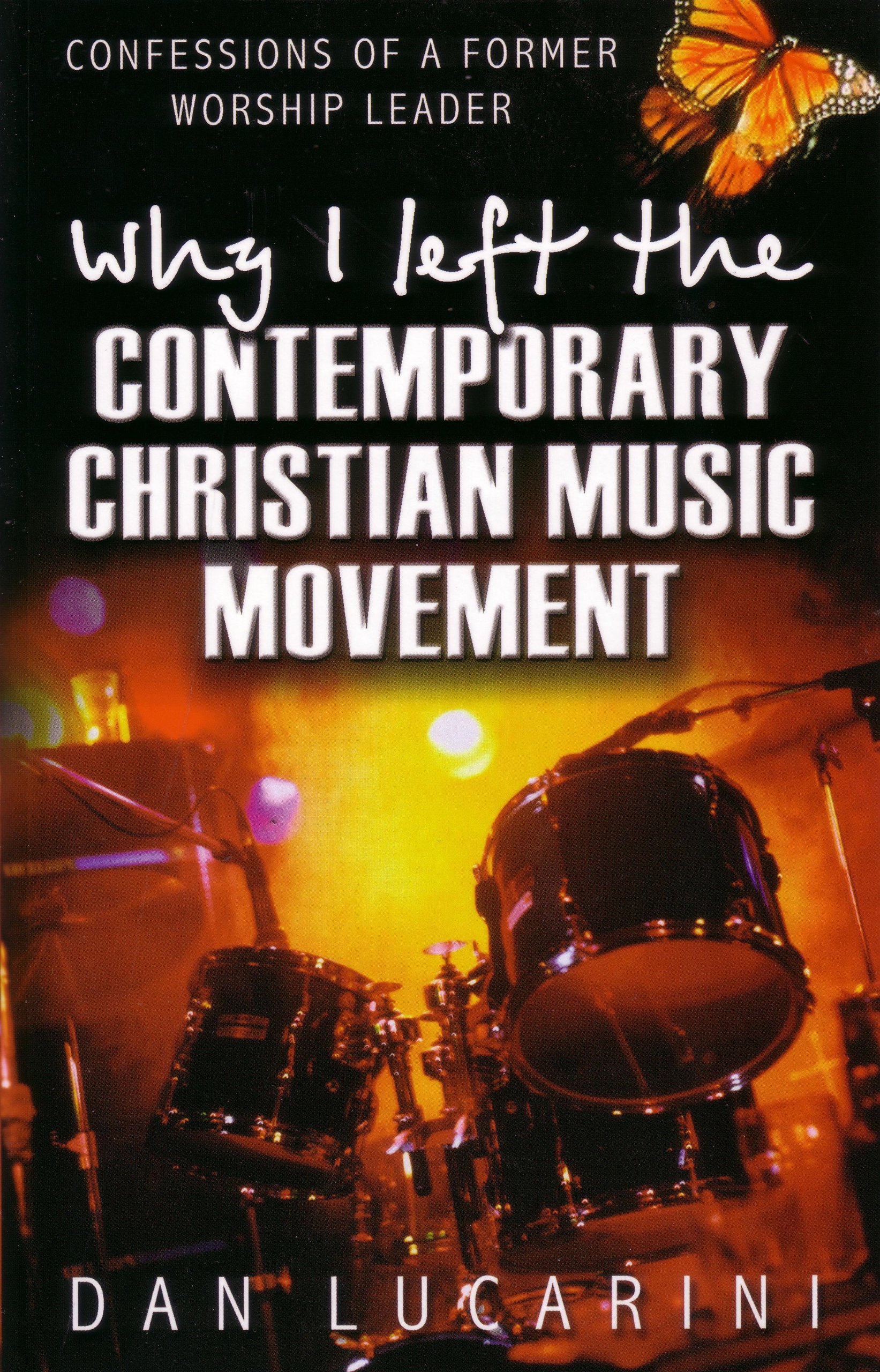 Cover of Why I Left the Contemporary Christian Music Movement
