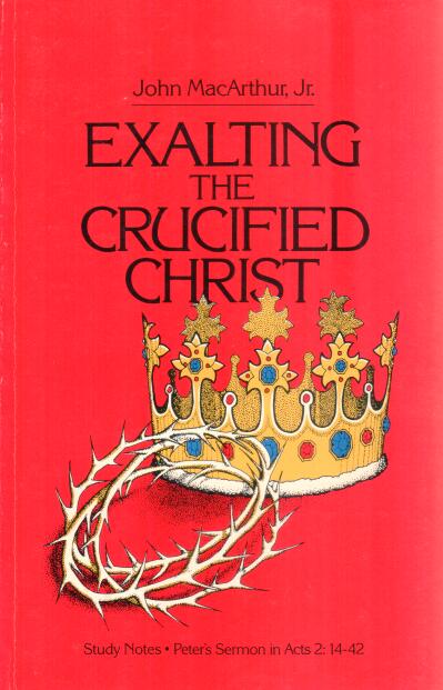 Cover of Exalting the Crucified Christ
