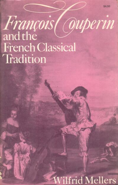 Cover of Francois Couperin and the French Classical Tradition