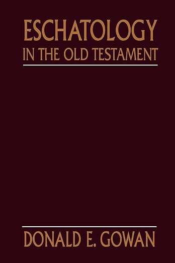 Eschatology in the Old Testament