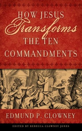 Cover of How Jesus Transforms The Ten Commandments
