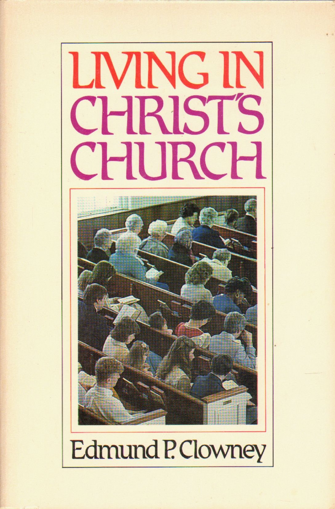 Cover of Living in Christ's Church